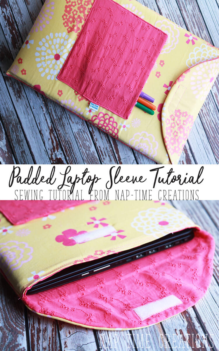 Padded laptop sleeve sewing tutorial from-Nap-Time-Creations